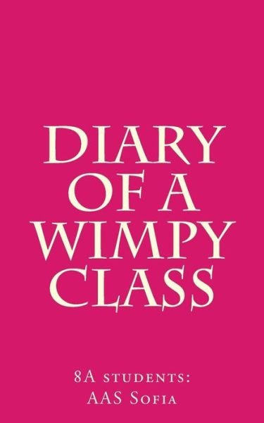 Cover for Aas Sofia · Diary of a Wimpy Class (Taschenbuch) (2017)