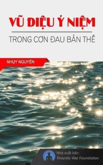 Cover for Nhuy Nguyen · Vu Dieu Y Niem Trong Con Dau Ban the (Paperback Bog) (2018)