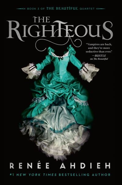 Cover for Renée Ahdieh · The Righteous - The Beautiful Quartet (Paperback Book) (2022)