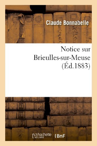 Cover for Bonnabelle-c · Notice Sur Brieulles-sur-meuse (Paperback Book) [French edition] (2013)
