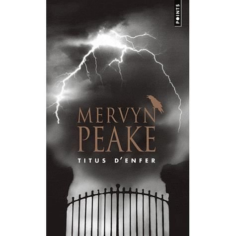 Cover for Mervyn Peake · Titus D'Enfer. La Trilogie de Gormenghast, Vol.1 V1 (Paperback Book) (2009)