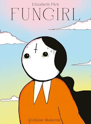 Fungirl - Elizabeth Pich - Livros - Edition Moderne - 9783037312636 - 5 de março de 2024