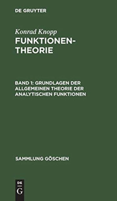 Cover for Konrad Knopp · Grundlagen der allgemeinen Theorie der analytischen Funktionen (Hardcover Book) (1955)