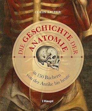 Cover for Colin Salter · Die Geschichte Der Anatomie (Book)