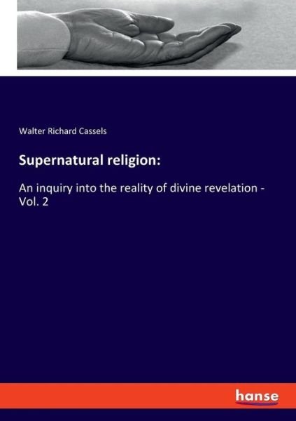 Cover for Cassels · Supernatural religion: (Bok) (2019)