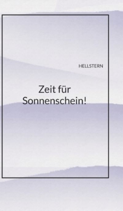 Hellstern · Zeit für Sonnenschein! (Book) (2024)