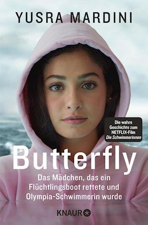 Butterfly - Yusra Mardini - Livros - Knaur Taschenbuch - 9783426789636 - 4 de outubro de 2022