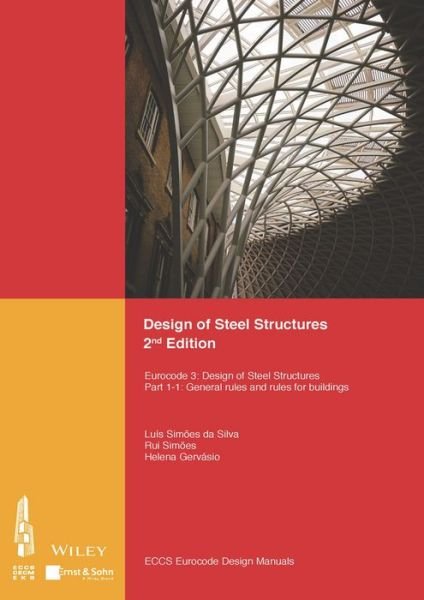 Cover for ECCS - European Convention for Constructional Steelwork · Design of Steel Structures: Eurocode 3: Designof Steel Structures, Part 1-1: General Rules and Rules for Buildings (Pocketbok) (2016)