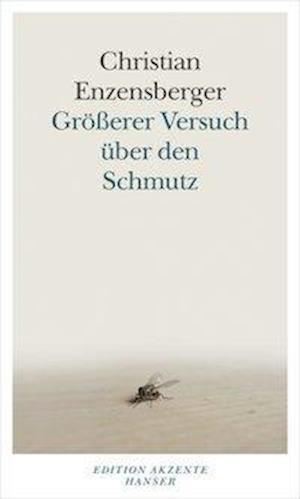 Cover for Christian Enzensberger · Grerer Versuch ber den Schmutz (Hardcover Book) (2011)