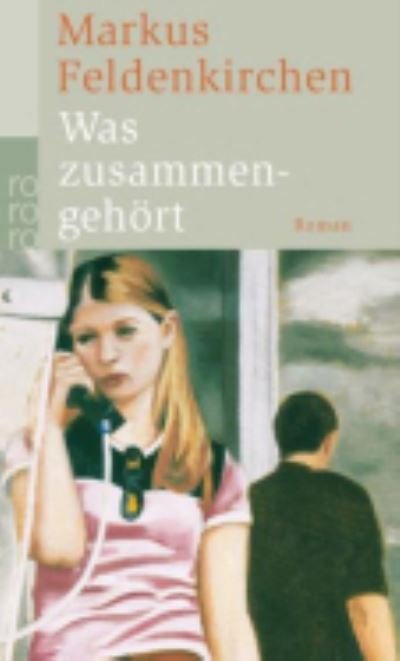Cover for Markus Feldenkirchen · Was zusammengehort (Paperback Book) (2012)