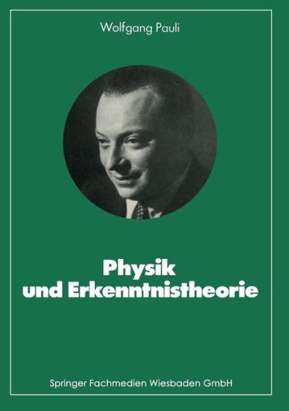 Cover for Pauli, Wolfgang (California Institute of Technology) · Physik Und Erkenntnistheorie - Facetten Der Physik (Paperback Book) [1984 edition] (1984)