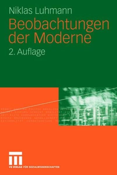 Cover for Niklas Luhmann · Beobachtungen der Moderne (Pocketbok) [German, 2. Aufl. 2006 edition] (2006)