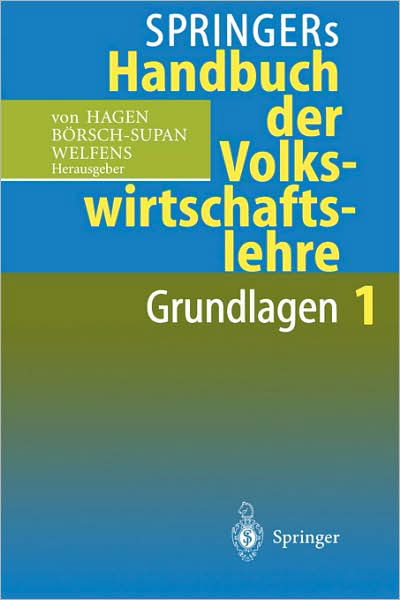 Cover for Jurgen Von Hagen · Springers Handbuch Der Volkswirtschaftslehre 1: Grundlagen (Taschenbuch) [1996 edition] (1996)
