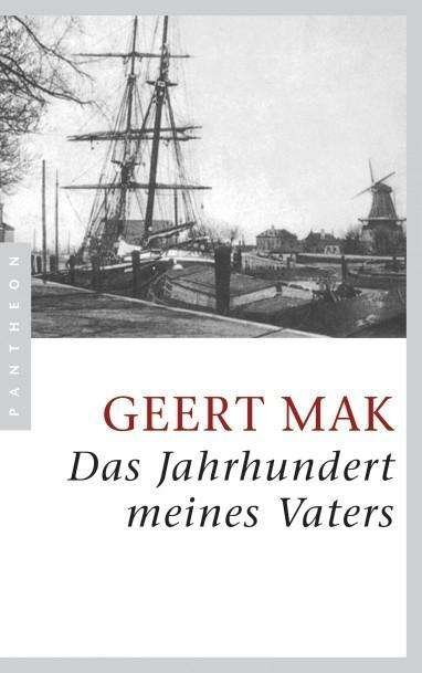 Cover for Mak · Das Jahrhundert meines Vaters (Book)