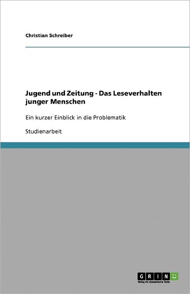 Cover for Schreiber · Jugend und Zeitung - Das Lese (Bok) [German edition] (2007)