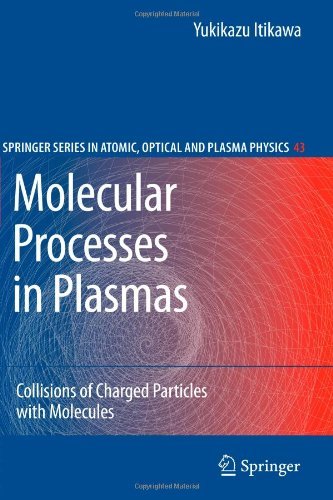 Cover for Yukikazu Itikawa · Molecular Processes in Plasmas: Collisions of Charged Particles with Molecules - Springer Series on Atomic, Optical, and Plasma Physics (Paperback Book) [1st Ed. Softcover of Orig. Ed. 2007 edition] (2010)