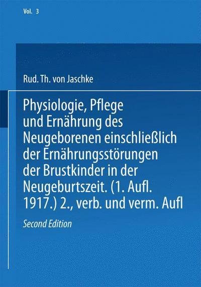 Cover for Rud Th Von Jaschke · Physiologie, Pflege Und Ernahrung Des Neugeborenen Einschliesslich Der Ernahrungsstoerungen Der Brustkinder in Der Neugeburtszeit - Deutsche Frauenheilkunde (Pocketbok) [2nd 2. Aufl. 1927 edition] (1927)