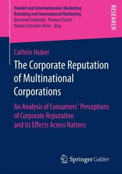 Cover for Huber · The Corporate Reputation of Multinational Corporations (Bog) [1st ed. 2018 edition] (2017)