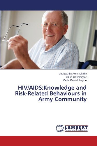 Cover for Madu Daniel Ibegbu · Hiv / Aids:knowledge and Risk-related Behaviours in Army Community (Paperback Book) (2013)