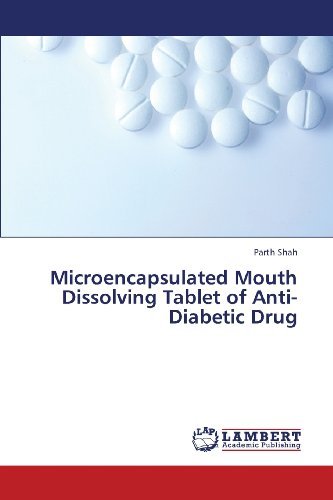 Cover for Parth Shah · Microencapsulated Mouth Dissolving Tablet of Anti-diabetic Drug (Pocketbok) (2013)