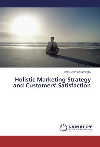 Cover for Festus Aleruchi Nmegbu · Holistic Marketing Strategy and Customers' Satisfaction (Paperback Book) (2014)