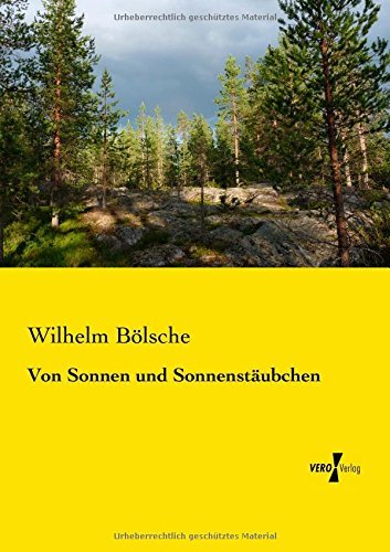 Cover for Wilhelm Bölsche · Von Sonnen Und Sonnenstaeubchen (Taschenbuch) [German edition] (2019)