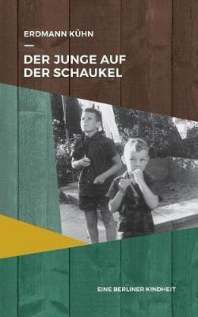 Cover for Kühn · Der Junge auf der Schaukel (Bok) (2017)