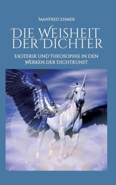 Cover for Ehmer · Die Weisheit der Dichter (Book) (2017)