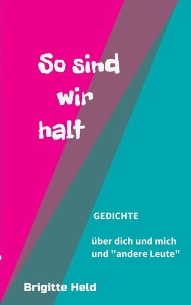 Cover for Held · So Sind Wir Halt (Bog) (2017)