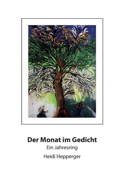 Cover for Hepperger · Der Monat im Gedicht (Bok) (2019)
