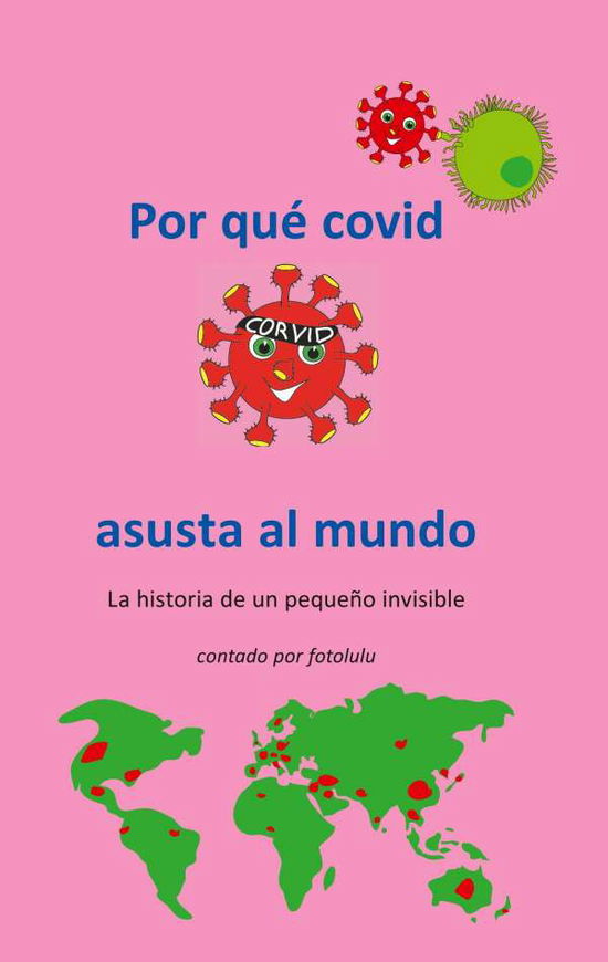 Cover for Fotolulu · Por qué covid asusta al mundo (Book)