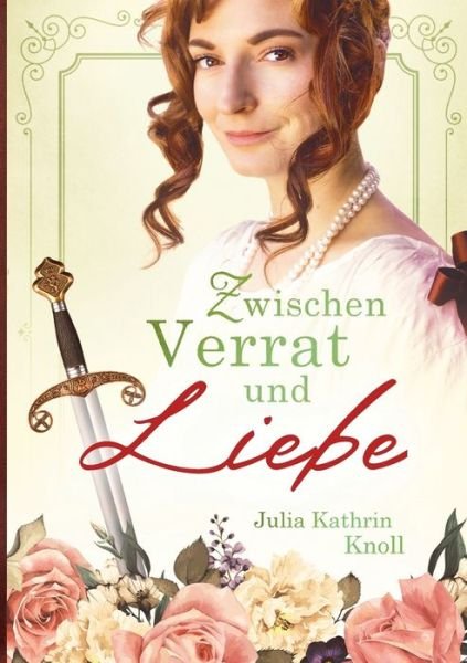 Cover for Knoll · Zwischen Verrat und Liebe (Bok) (2018)