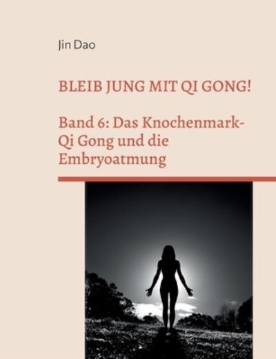 Cover for Jin Dao · Bleib jung mit Qi Gong (Paperback Book) (2022)