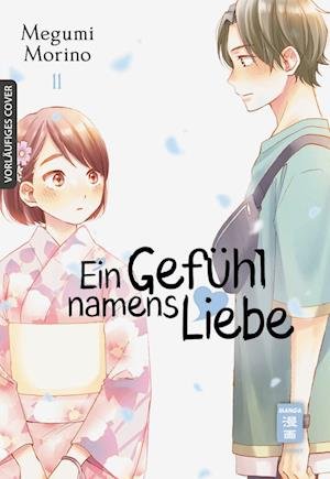 Cover for Megumi Morino · Ein Gefühl namens Liebe 11 (Book) (2023)