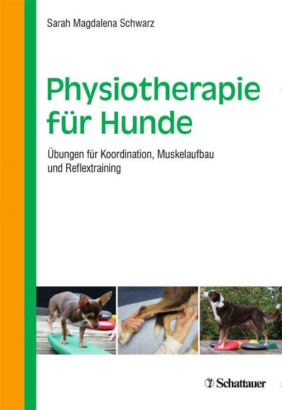 Cover for Schwarz · Physiotherapie für Hunde (Bok)