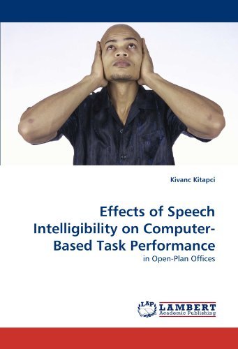 Cover for Kivanc Kitapci · Effects of Speech Intelligibility on Computer-based Task Performance: in Open-plan Offices (Pocketbok) (2010)