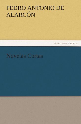 Cover for Pedro Antonio De Alarcón · Novelas Cortas (Tredition Classics) (Paperback Book) (2011)