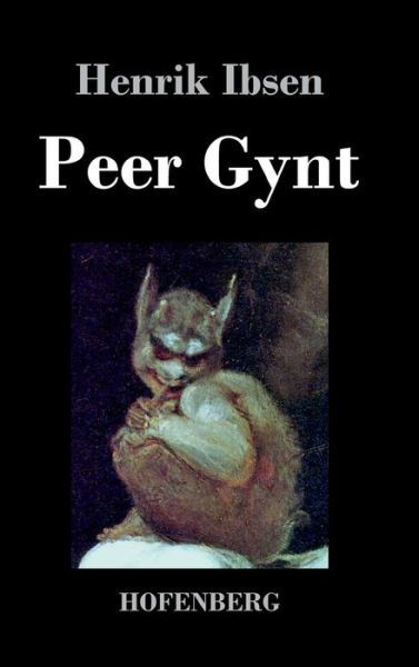 Cover for Henrik Ibsen · Peer Gynt (Hardcover Book) (2016)