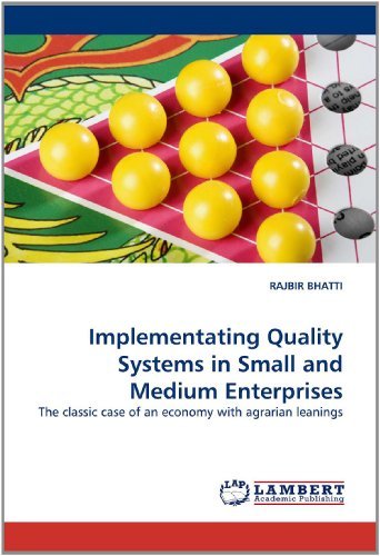 Cover for Rajbir Bhatti · Implementating Quality Systems in Small and Medium Enterprises: the Classic Case of an Economy with Agrarian Leanings (Paperback Bog) (2011)