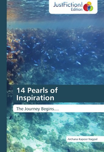 Cover for Archana Kapoor Nagpal · 14 Pearls of Inspiration: the Journey Begins.... (Pocketbok) (2012)