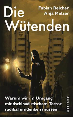 Die Wütenden - Fabian Reicher - Books - Westend - 9783864893636 - February 21, 2022