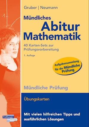 Cover for Helmut Gruber · Mündliches Abitur Mathematik, 40 Karten-Sets zur Prüfungsvorbereitung (Paperback Book) (2021)