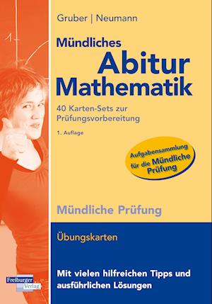 Cover for Helmut Gruber · Mündliches Abitur Mathematik, 40 Karten-Sets zur Prüfungsvorbereitung (Taschenbuch) (2021)