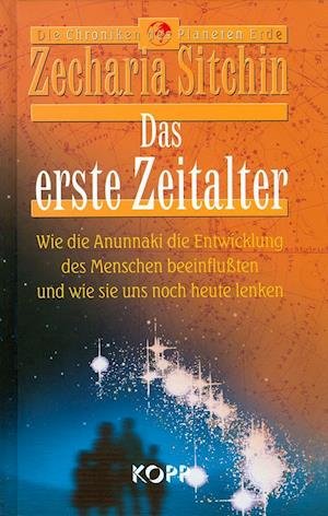 Cover for Zecharia Sitchin · Das erste Zeitalter (Hardcover Book) (2004)