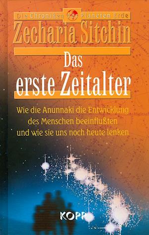 Cover for Zecharia Sitchin · Das erste Zeitalter (Hardcover Book) (2004)