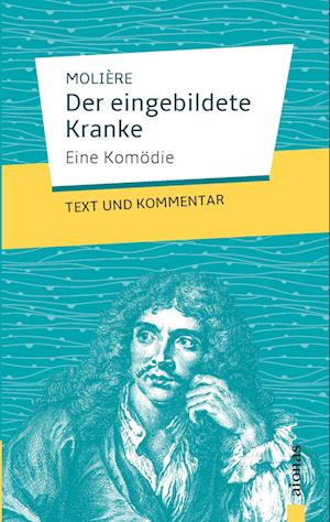 Cover for Jean-Baptiste Molière · Der eingebildete Kranke: Molière: Text und Kommentar (Paperback Book) (2017)