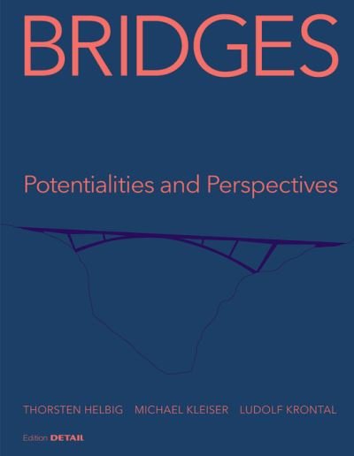 Bridges - Thorsten Helbig - Bøger - De Gruyter - 9783955535636 - 20. september 2021