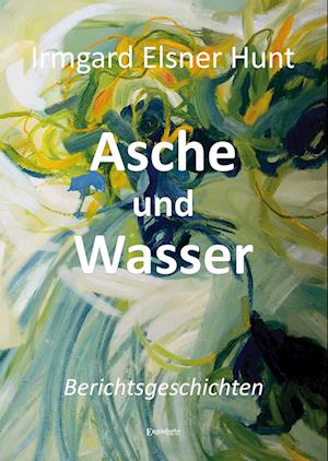 Cover for Irmgard Hunt · Asche und Wasser (Book) (2024)