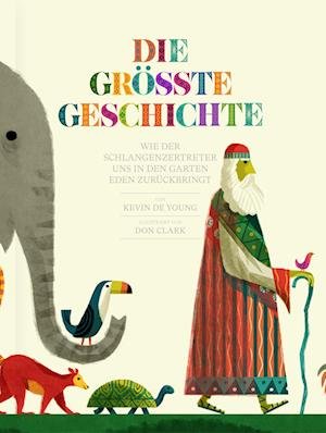 Cover for Kevin DeYoung · Die größte Geschichte (Bok) (2023)
