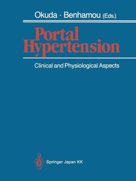 Kunio Okuda · Portal Hypertension: Clinical and Physiological Aspects (Taschenbuch) [Softcover reprint of the original 1st ed. 1991 edition] (2014)